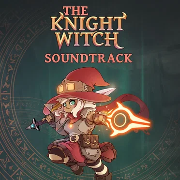 The Knight Witch (Original Game Soundtrack)