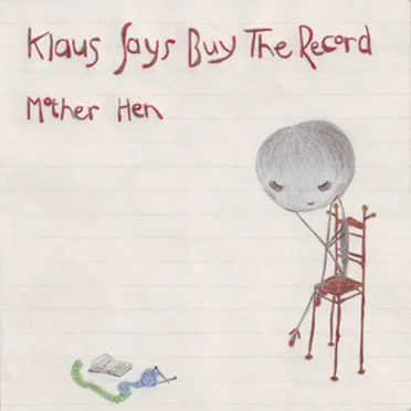 Mother Hen by Klaus Says Buy The Record - album cover