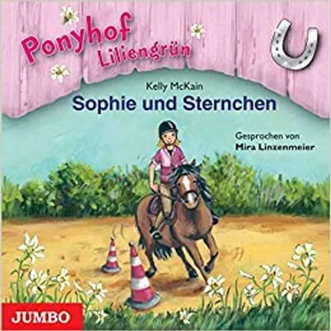 Ponyhof Liliengrün, Folge 4: Sophie und Sternchen by Kelly McKain - album cover