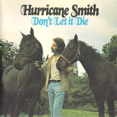 Don't Let It Die by Hurricane Smith - album cover