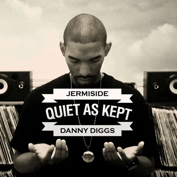 Quiet as Kept