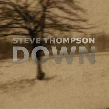 Down by Steve Thompson - album cover