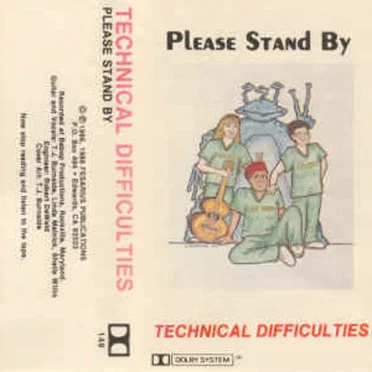 Please Stand By by Technical Difficulties - album cover