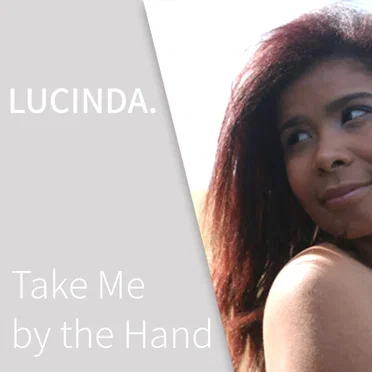Take Me By The Hand by Lucinda - album cover