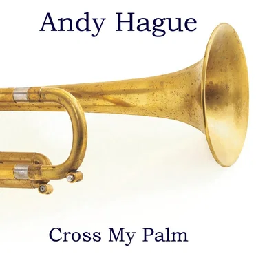 Cross My Palm by Andy Hague - album cover