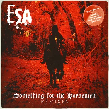 Something for the Horsemen REMIXES