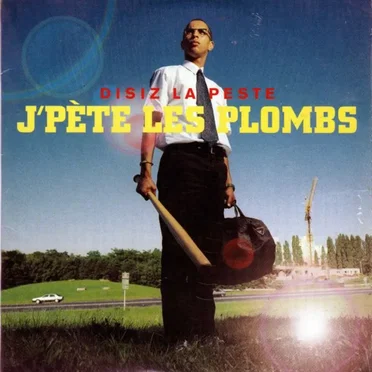 J'pète les plombs