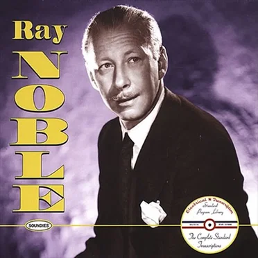The Complete Standard Transcriptions by Ray Noble - album cover