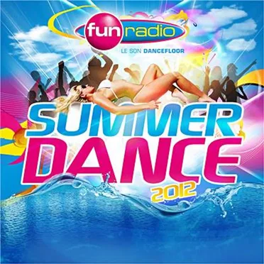 Fun Radio: Summer Dance 2012 by Various Artists - album cover
