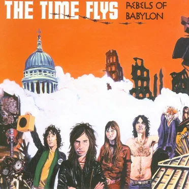 Rebels of Babylon by The Time Flys - album cover