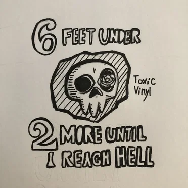 6 Feet Under, 2 More Until I Reach Hell