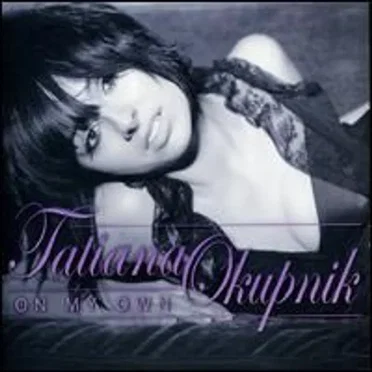 On My Own by Tatiana Okupnik - album cover