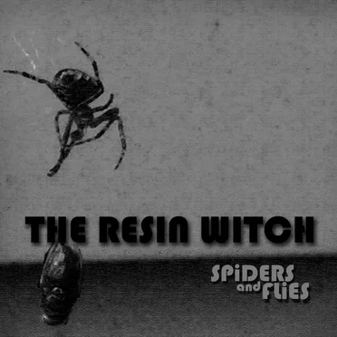Spiders and Flies by Resin Witch - album cover