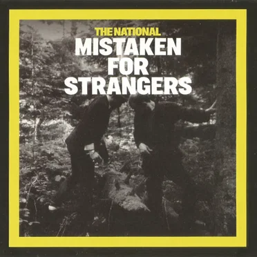Mistaken for Strangers