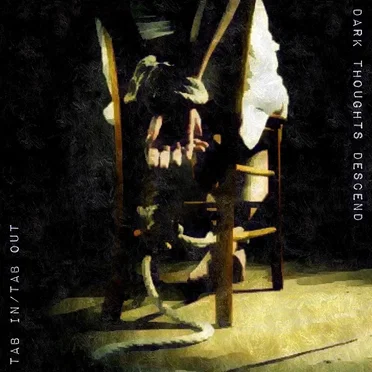 Dark Thoughts Descend