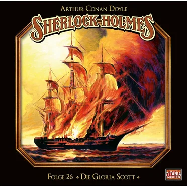 Sherlock Holmes, Folge 26: Die Gloria Scott by Marc Gruppe - album cover