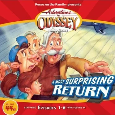 Volume 44a: A Most Surprising Return by Adventures in Odyssey - album cover