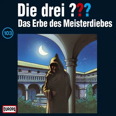 Die drei ??? 103: Das Erbe des Meisterdiebes by Die drei ??? - album cover