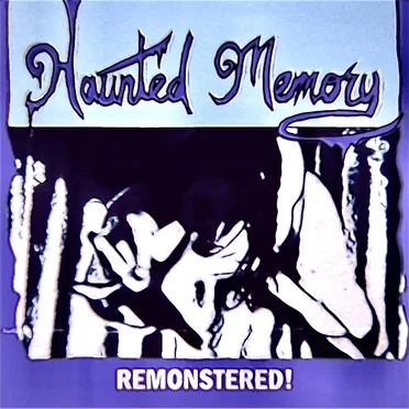 Remonstered! by Haunted Memory - album cover