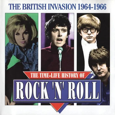 The Time‐Life History of Rock ’n’ Roll: The British Invasion 1964–1966 by Various Artists - album cover
