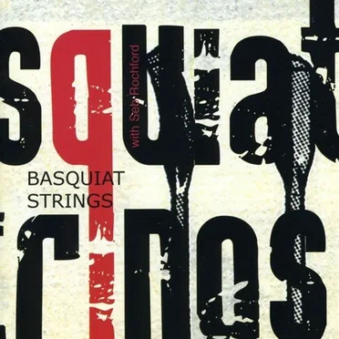 Basquiat Strings With Seb Rochford by Basquiat Strings - album cover