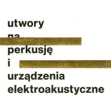 Utwory Na Perkusję I Urządzenia Elektroakustyczne