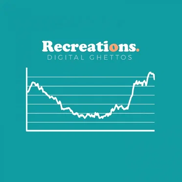 Digital Ghettos by Recreations - album cover