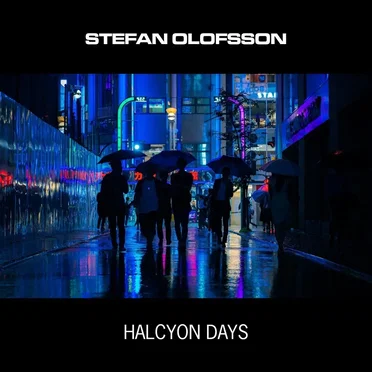 Halcyon Days by Stefan Olofsson - album cover