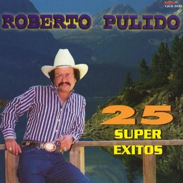 25 super exitos by Roberto Pulido y los Clásicos - album cover