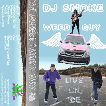 DJ Smoke Weed Guy Live on Ice