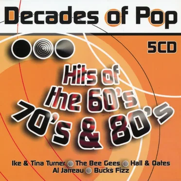 Decades of Pop: Hits of the 60’s, 70’s & 80’s by Various Artists - album cover