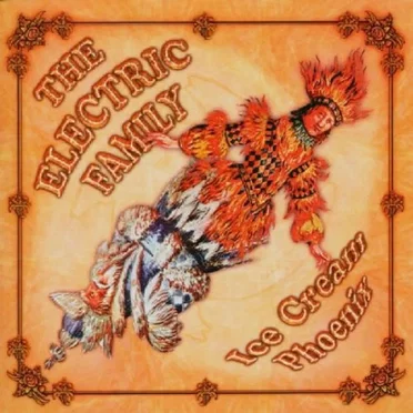 Ice Cream Phoenix by The Electric Family - album cover