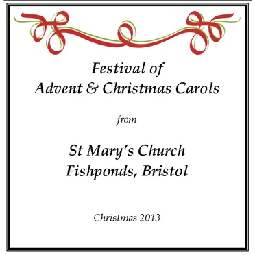 Christmas Carols 2013 by Choir of St Mary’s, Fishponds - album cover