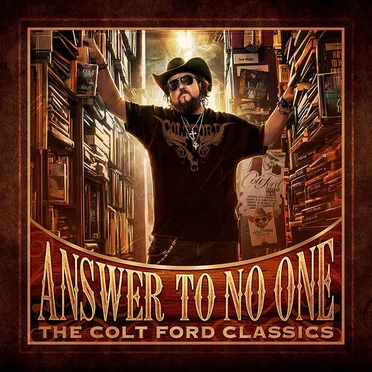 Answer to No One (The Colt Ford Classics)