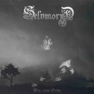 Bis zum Ende by Selvmorrd - album cover