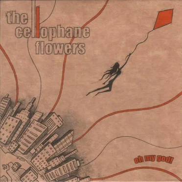 Oh My God! by The Cellophane Flowers - album cover