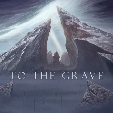 To the Grave