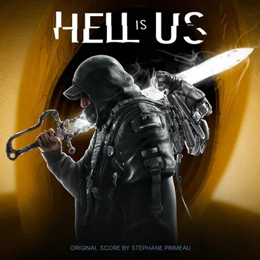 Hell Is Us Original Soundtrack by Stéphane Primeau - album cover