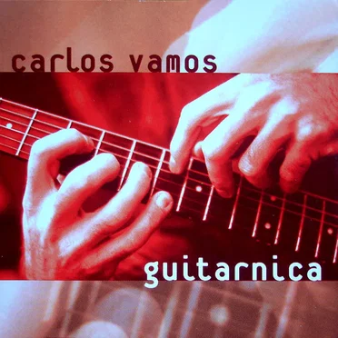 Guitarnica by Carlos Vamos - album cover