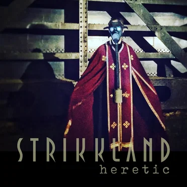 Heretic by Strikkland - album cover