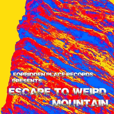 Escape to Weird Mountain, Volume 1 by Various Artists - album cover