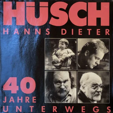 40 Jahre unterwegs by Hanns Dieter Hüsch - album cover