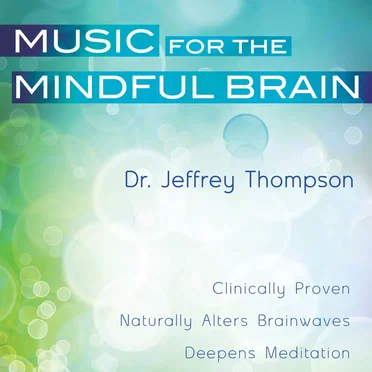 Music for the Mindful Brain