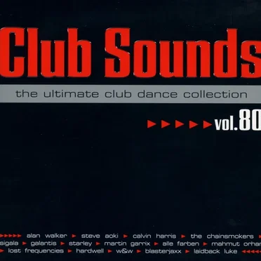 Club Sounds: The Ultimate Club Dance Collection, Vol. 80 by Various Artists - album cover