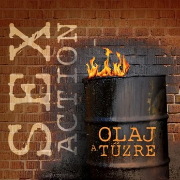 Olaj a tűzre by Sex Action - album cover