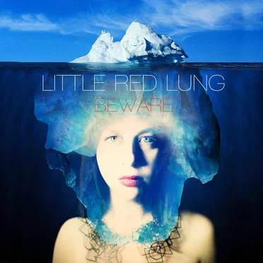 Beware by Little Red Lung - album cover