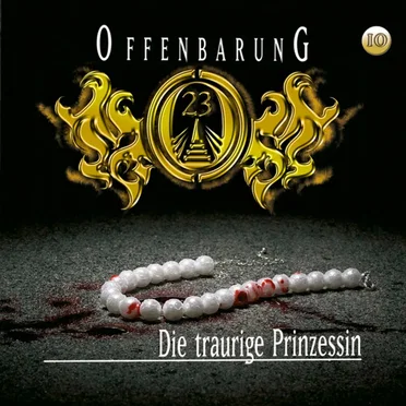 Offenbarung 23 10: Die traurige Prinzessin by Offenbarung 23 - album cover