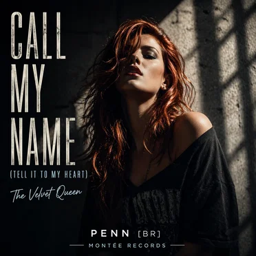 Call My Name (Tell It To My Heart)