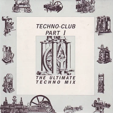 Techno-Club Part I: The Ultimate Techno Mix by Various Artists - album cover