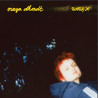 wow, x by maya dhondt - album cover